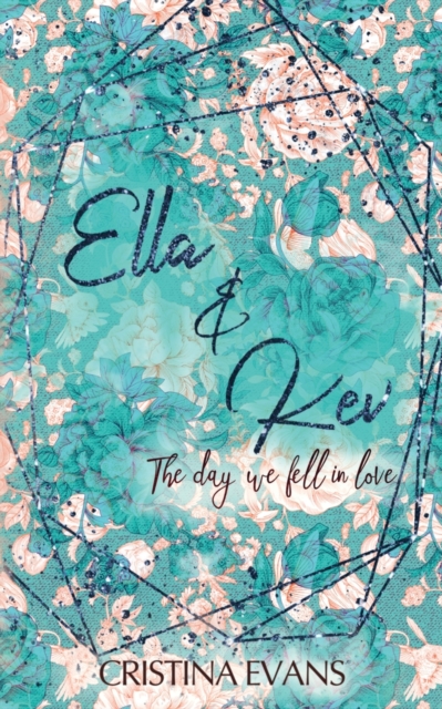 Ella & Kev (Band 1) : The day we fell in love, Paperback / softback Book