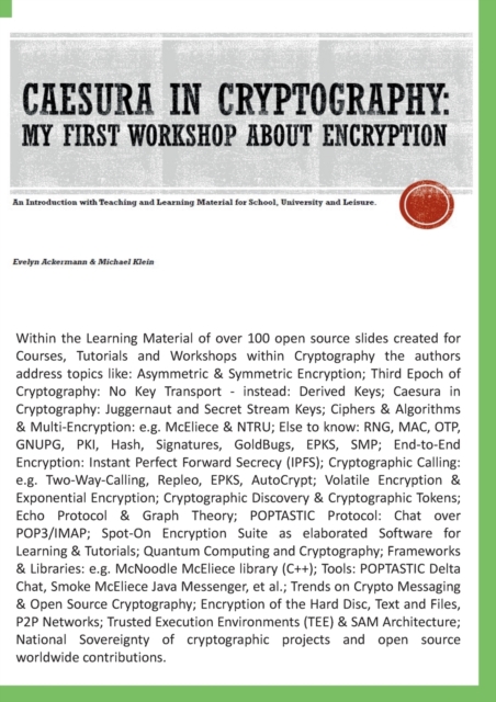 Caesura in Cryptography [Paperback] : My first Workshop about Encryption - An Introduction with Teaching and Learning Material for School, University and Leisure., Paperback / softback Book