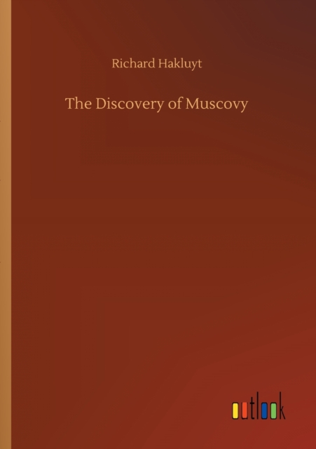 The Discovery of Muscovy, Paperback / softback Book