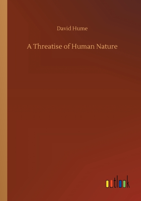 A Threatise of Human Nature, Paperback / softback Book