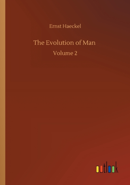 The Evolution of Man : Volume 2, Paperback / softback Book