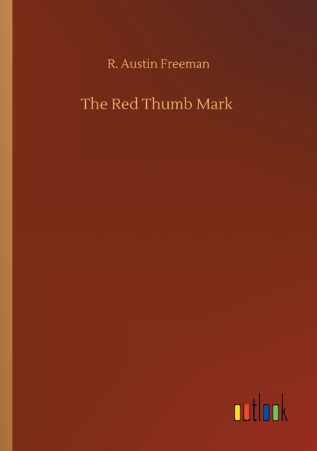 The Red Thumb Mark, Paperback / softback Book