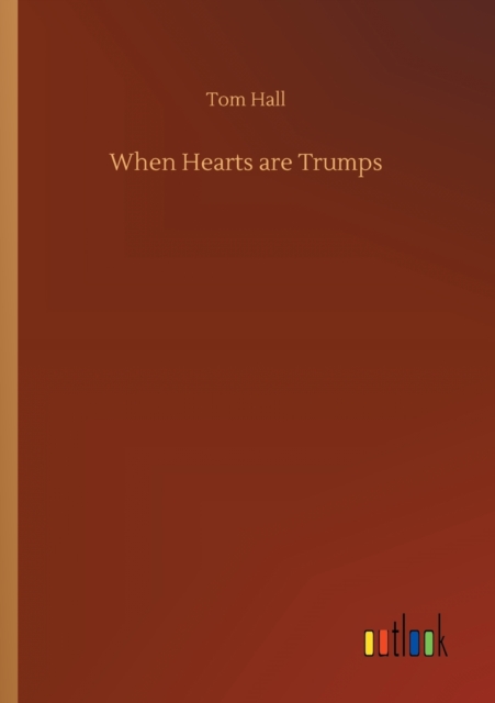 When Hearts are Trumps, Paperback / softback Book