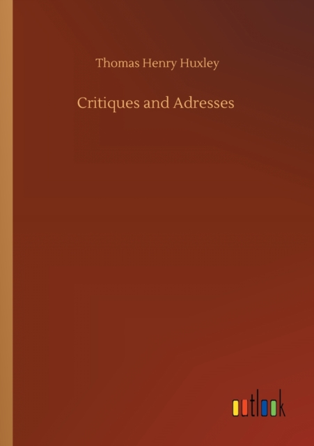 Critiques and Adresses, Paperback / softback Book