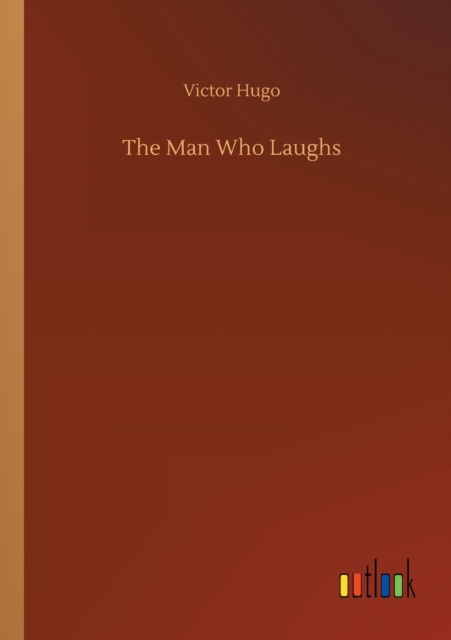 The Man Who Laughs, Paperback / softback Book