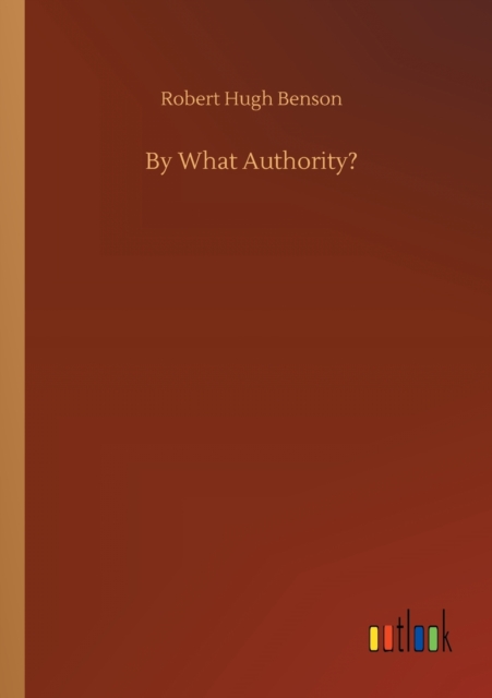 By What Authority?, Paperback / softback Book