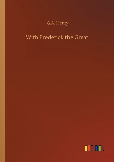 With Frederick the Great, Paperback / softback Book