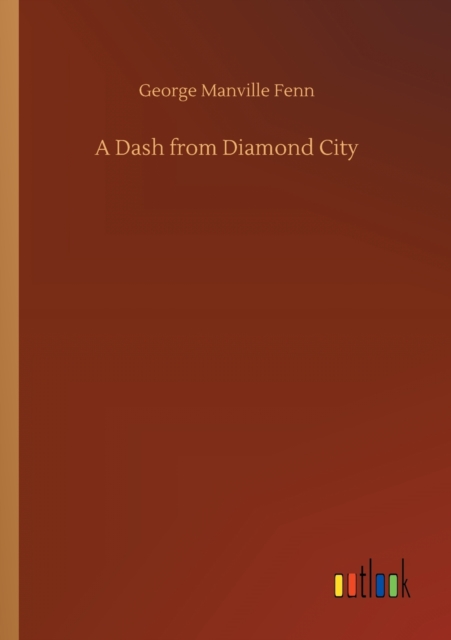 A Dash from Diamond City, Paperback / softback Book