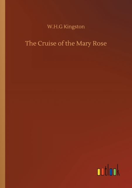 The Cruise of the Mary Rose, Paperback / softback Book