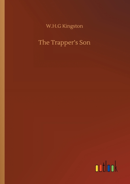 The Trapper's Son, Paperback / softback Book