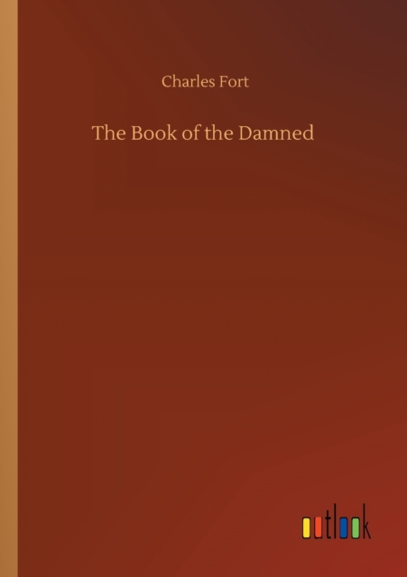 The Book of the Damned, Paperback / softback Book