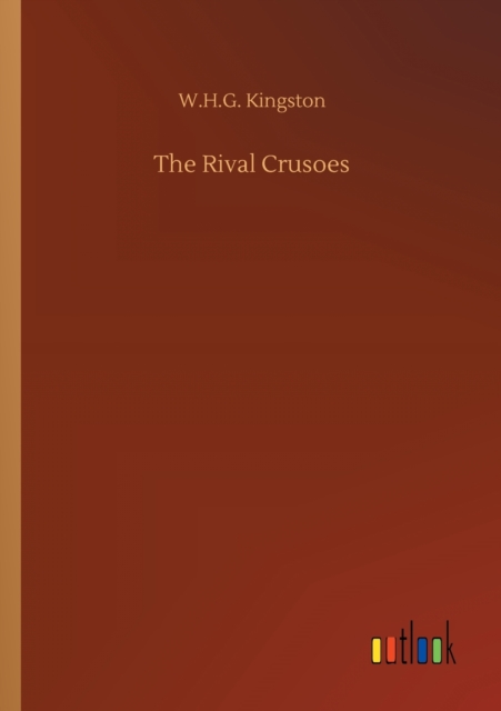 The Rival Crusoes, Paperback / softback Book