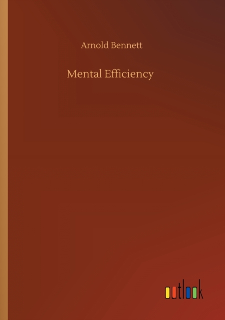 Mental Efficiency, Paperback / softback Book
