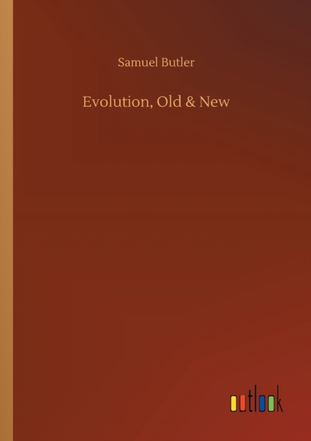 Evolution, Old & New, Paperback / softback Book