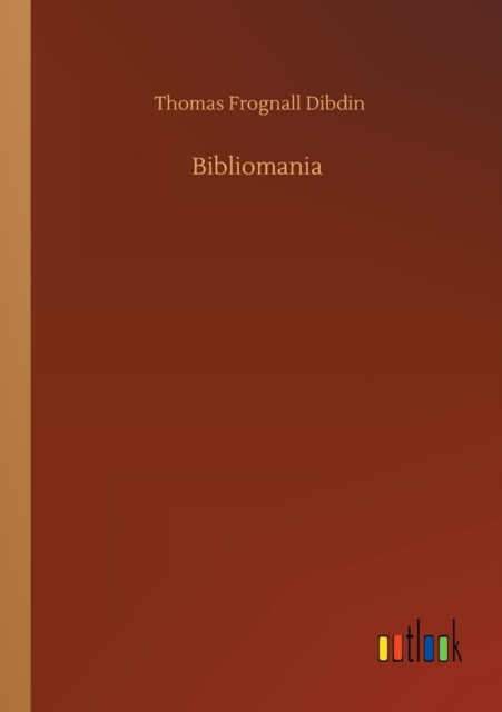 Bibliomania, Paperback / softback Book