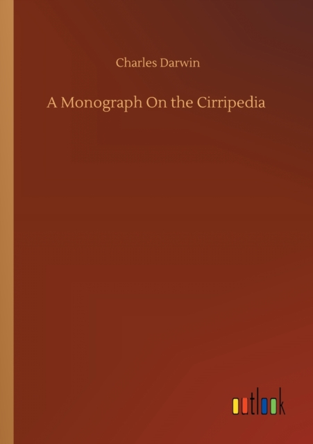 A Monograph On the Cirripedia, Paperback / softback Book