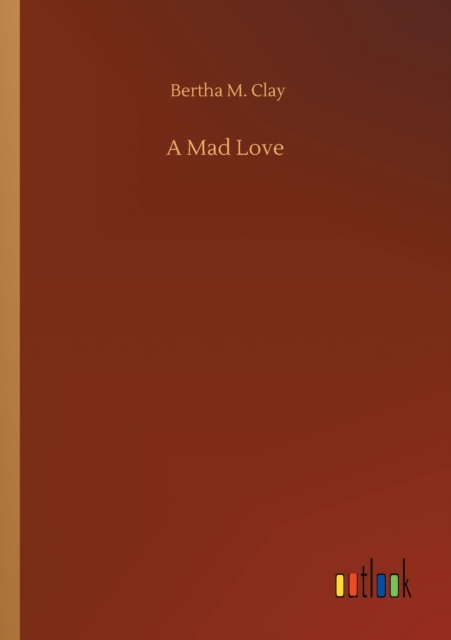 A Mad Love, Paperback / softback Book