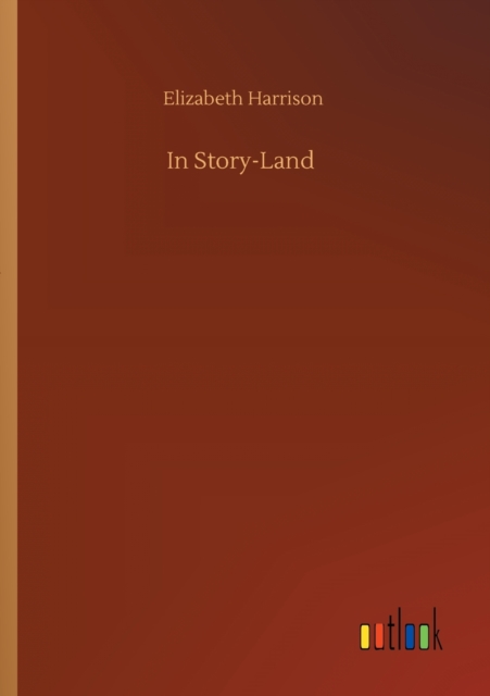 In Story-Land, Paperback / softback Book