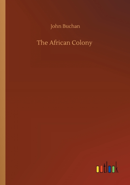 The African Colony, Paperback / softback Book