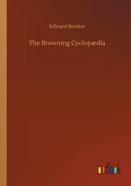 The Browning Cyclopaedia, Paperback / softback Book