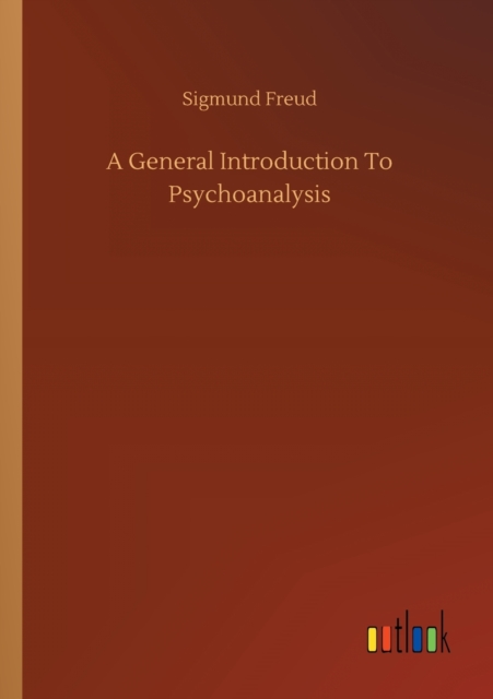 A General Introduction To Psychoanalysis, Paperback / softback Book