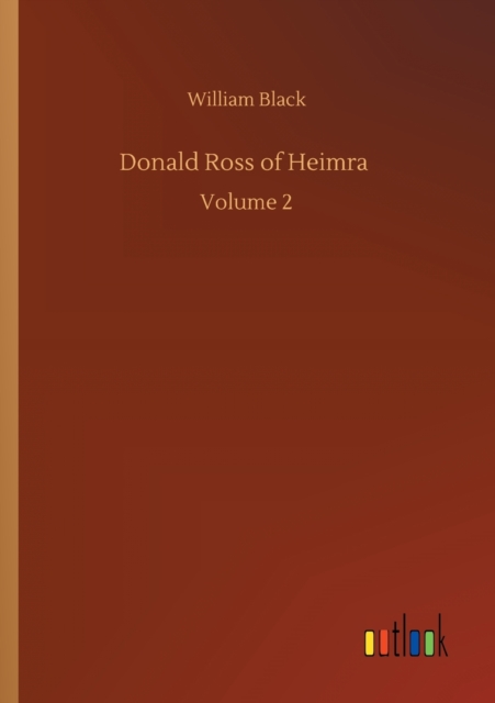 Donald Ross of Heimra : Volume 2, Paperback / softback Book