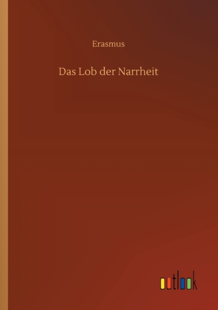 Das Lob der Narrheit, Paperback / softback Book