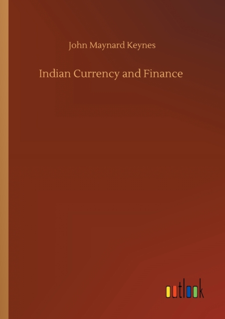 Indian Currency and Finance, Paperback / softback Book