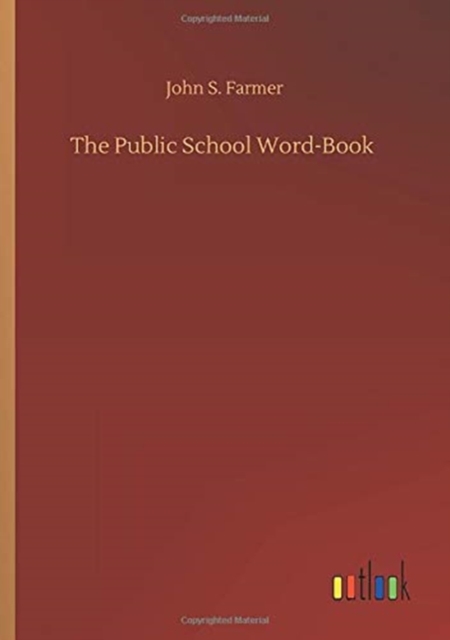 The Public School Word-Book, Paperback / softback Book