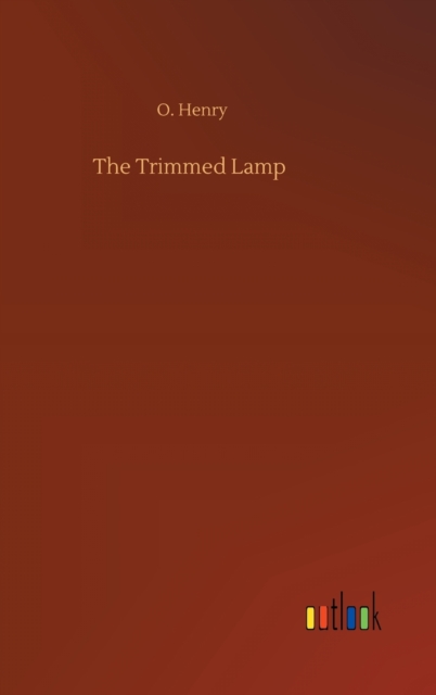 The Trimmed Lamp, Hardback Book