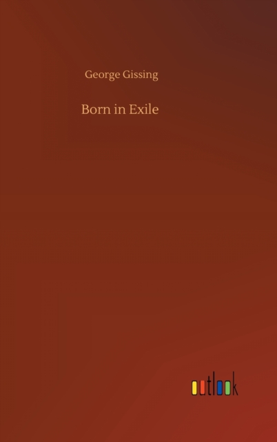 Born in Exile, Hardback Book