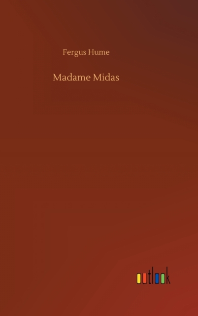 Madame Midas, Hardback Book
