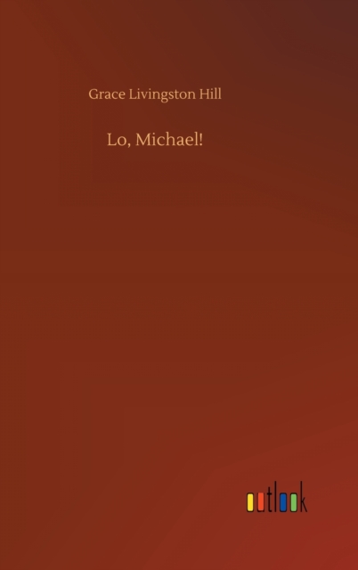 Lo, Michael!, Hardback Book