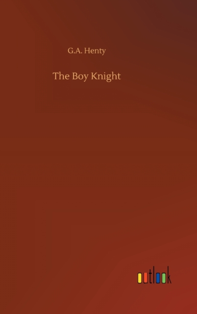 The Boy Knight, Hardback Book