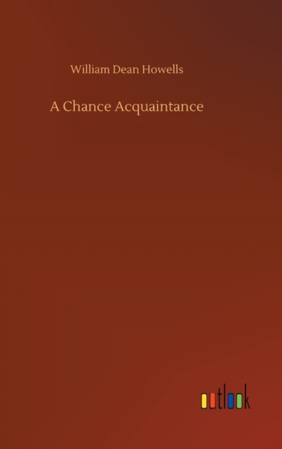 A Chance Acquaintance, Hardback Book