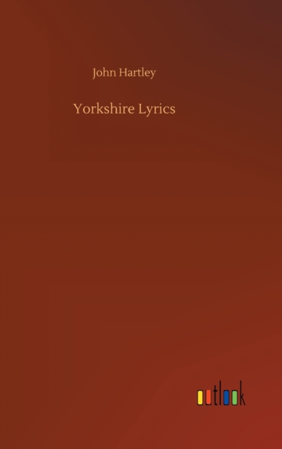 Yorkshire Lyrics, Hardback Book