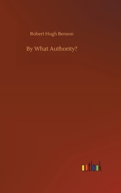 By What Authority?, Hardback Book