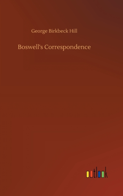 Boswell's Correspondence, Hardback Book