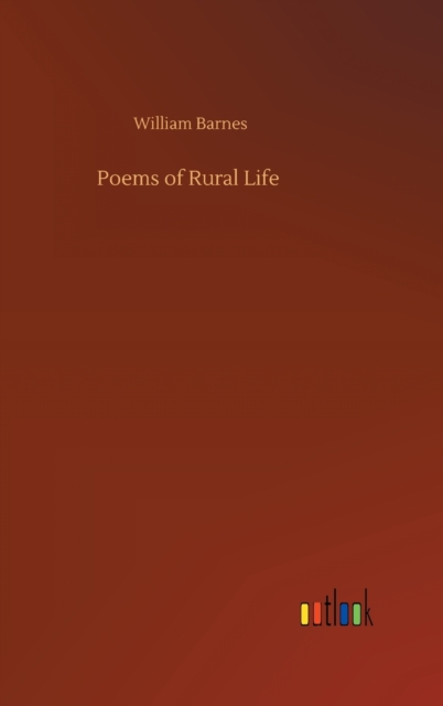 Poems of Rural Life, Hardback Book