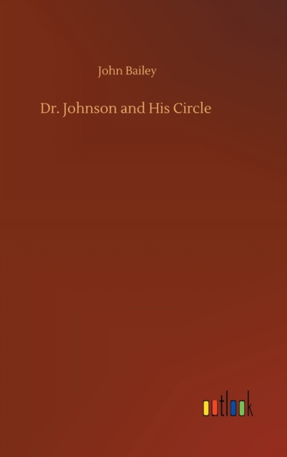 Dr. Johnson and His Circle, Hardback Book