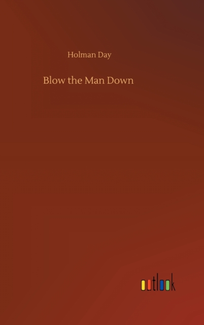 Blow the Man Down, Hardback Book