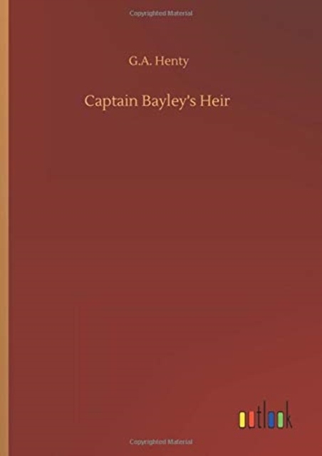 Captain Bayley's Heir, Hardback Book