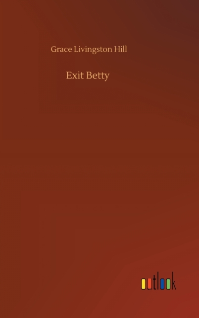 Exit Betty, Hardback Book