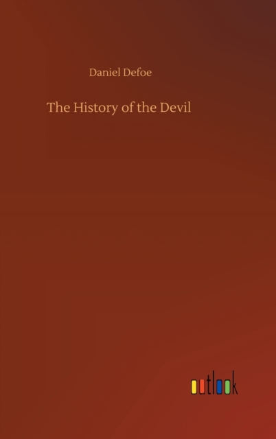 The History of the Devil, Hardback Book