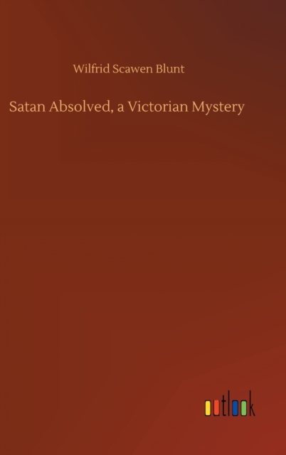 Satan Absolved, a Victorian Mystery, Hardback Book