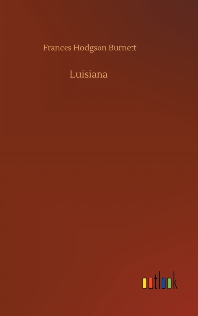 Luisiana, Hardback Book