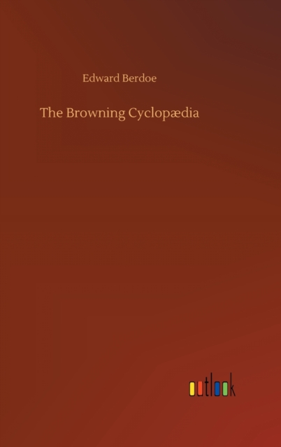 The Browning Cyclopaedia, Hardback Book