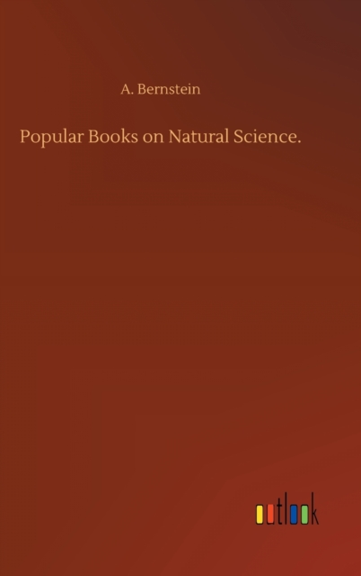 Popular Books on Natural Science., Hardback Book