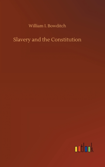 Slavery and the Constitution, Hardback Book