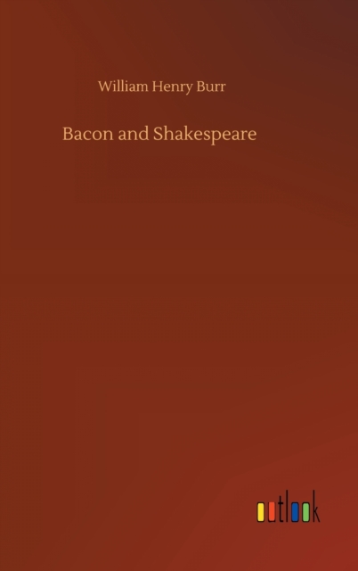 Bacon and Shakespeare, Hardback Book